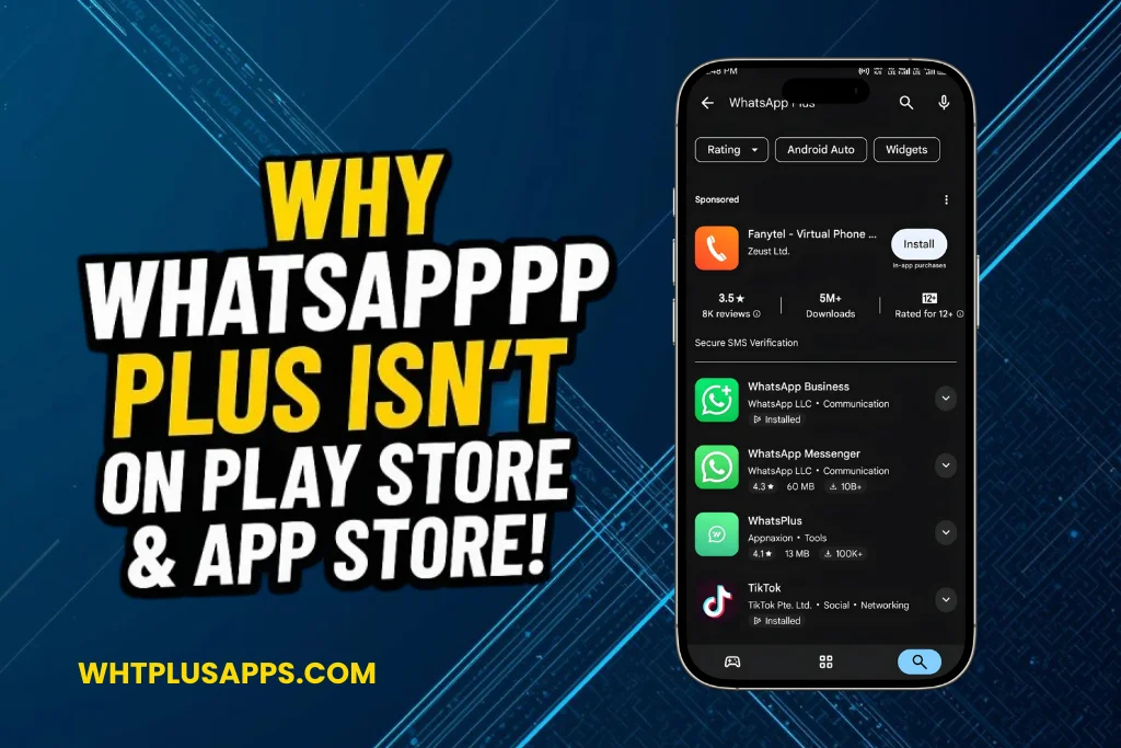 WhatsApp Plus isn't on play store